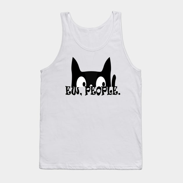 Ew People Funny Black Cat Tank Top by Atteestude